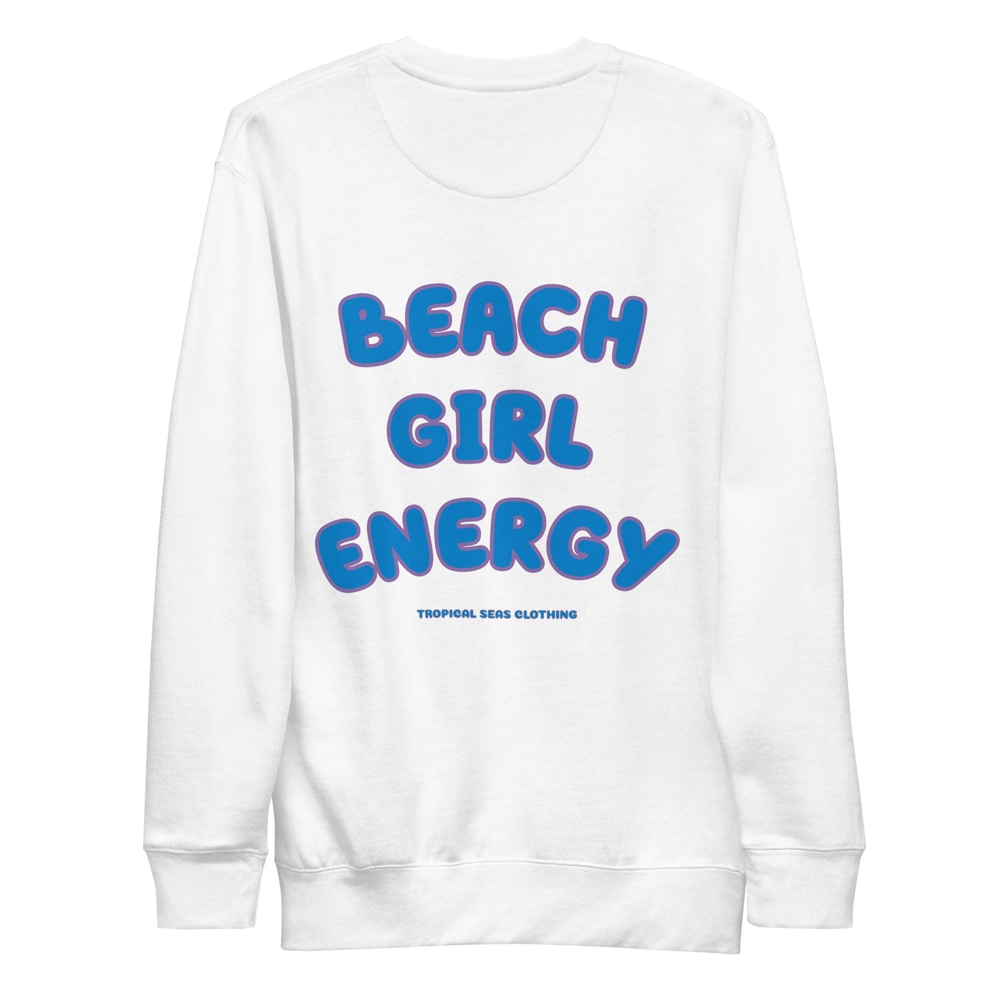 Women's Beach Girl Energy Premium Sweatshirt - Sustainable Sweatshirt from Tropical Seas Clothing