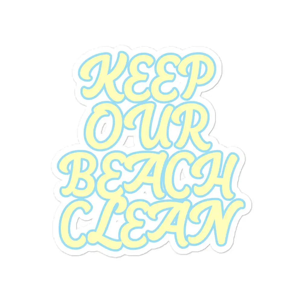 Keep Our Beach Clean stickers - Sustainable Decorative Stickers from Tropical Seas Clothing