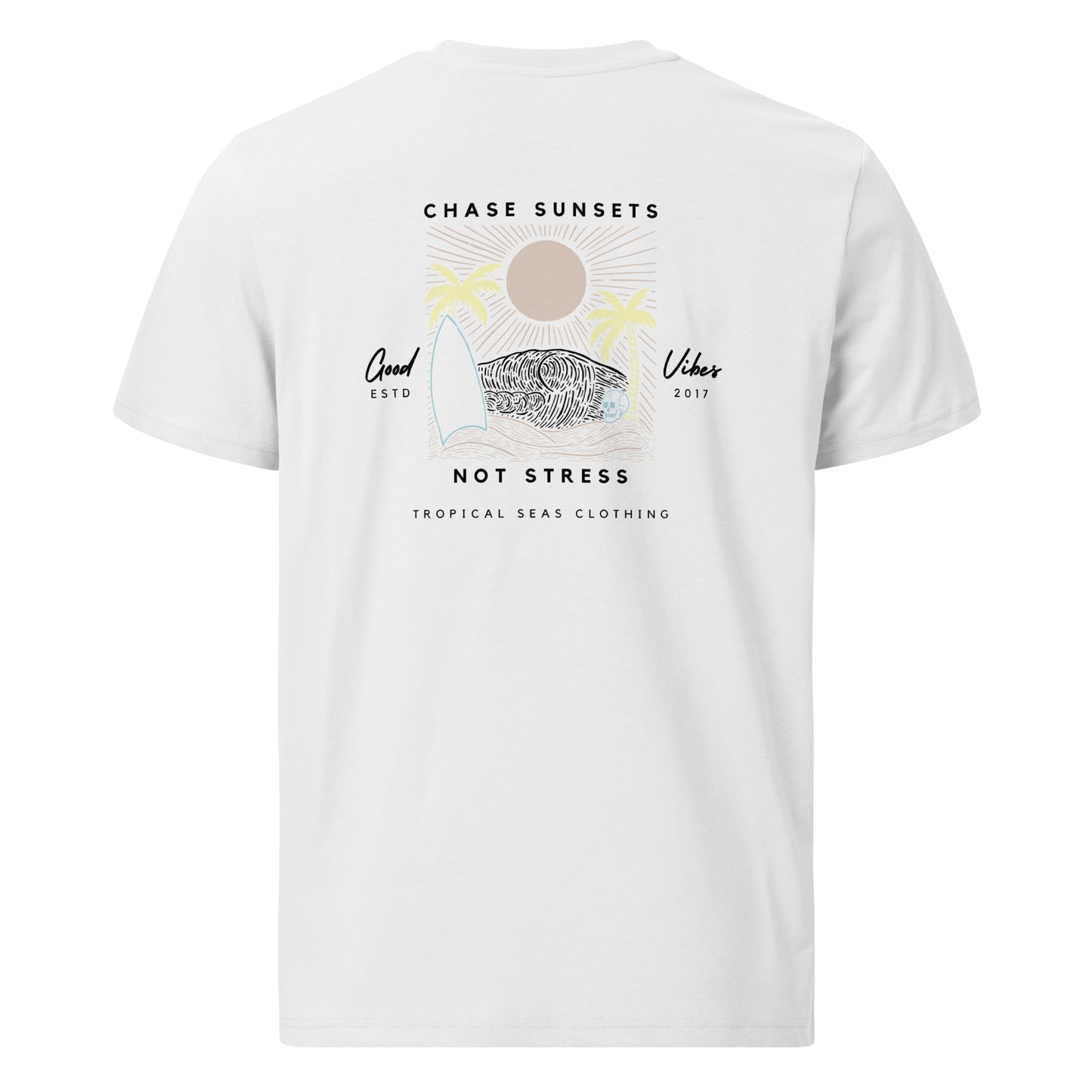 Chase Sunsets, Not Stress Organic Cotton T-Shirt - Sustainable T-shirt from Tropical Seas Clothing