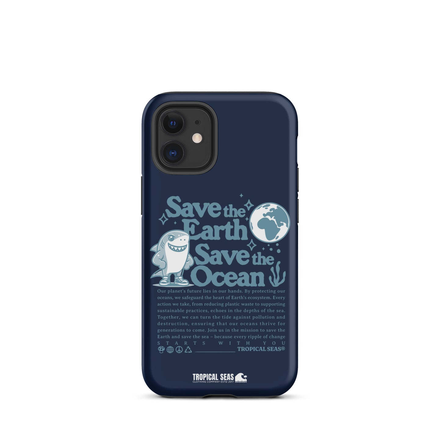 Save the Earth and Seas Tough Case for iPhone® - Sustainable Mobile Phone Cases from Tropical Seas Clothing 