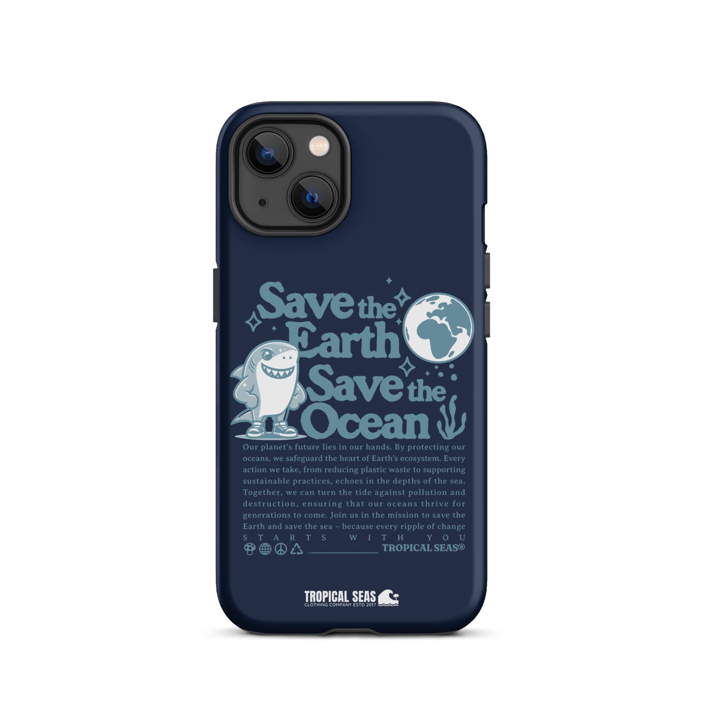 Save the Earth and Seas Tough Case for iPhone® - Sustainable Mobile Phone Cases from Tropical Seas Clothing 