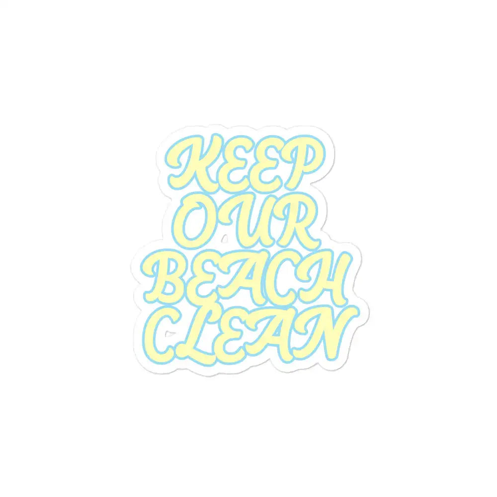 Keep Our Beach Clean stickers - Tropical Seas Clothing 