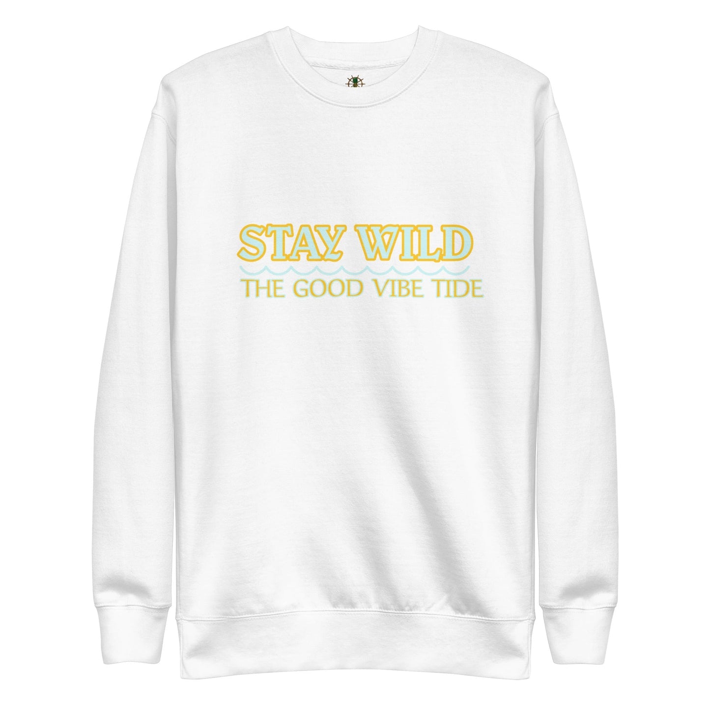 Premium Stay Wild Sweatshirt - Tropical Seas Clothing 