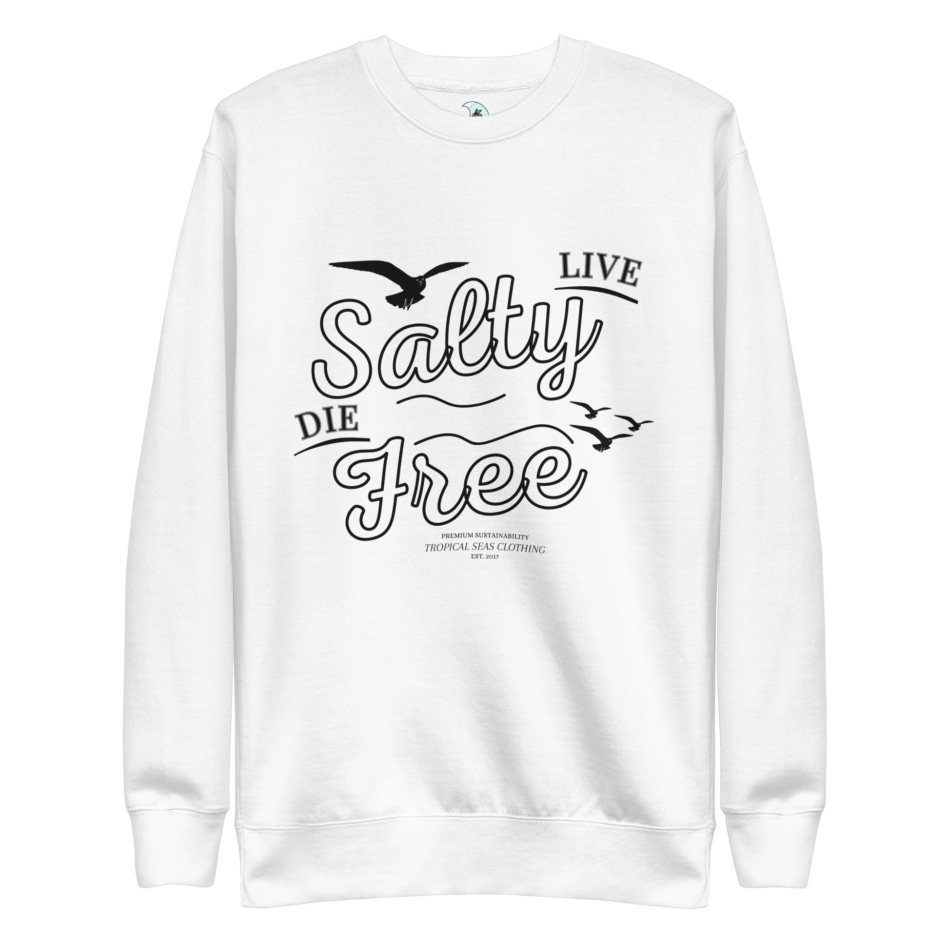 Men's Premium Live Salty, Die Free Sweatshirt - Tropical Seas Clothing 