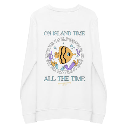 Unisex Island Time, All the Time Organic Sweatshirt - Tropical Seas Clothing 