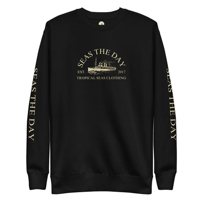 Seas The Day Ship Premium Sweatshirt - Tropical Seas Clothing 