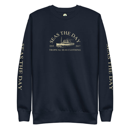 Seas The Day Ship Premium Sweatshirt - Tropical Seas Clothing 